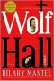 [Thomas Cromwell Trilogy 01] • Wolf Hall · A Novel